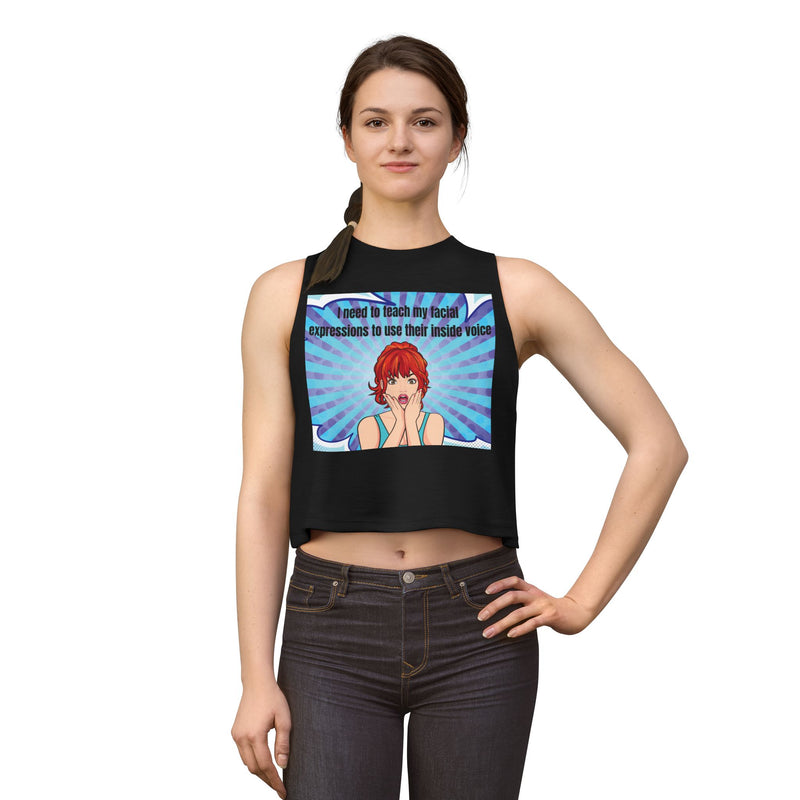 Pop Art Crop Top – "I Need to Teach My Facial Expressions to Use Their Inside Voice" Tank