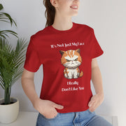 Sassy Cat T-Shirt — "It’s Not Just My Face, I Really Don’t Like You" Graphic Tee
