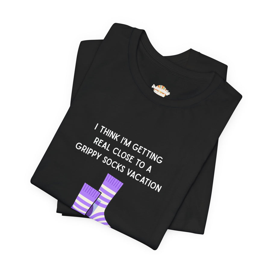 Graphic Tee - "Grippy Socks Vacation" Mental Health Awareness T-Shirt