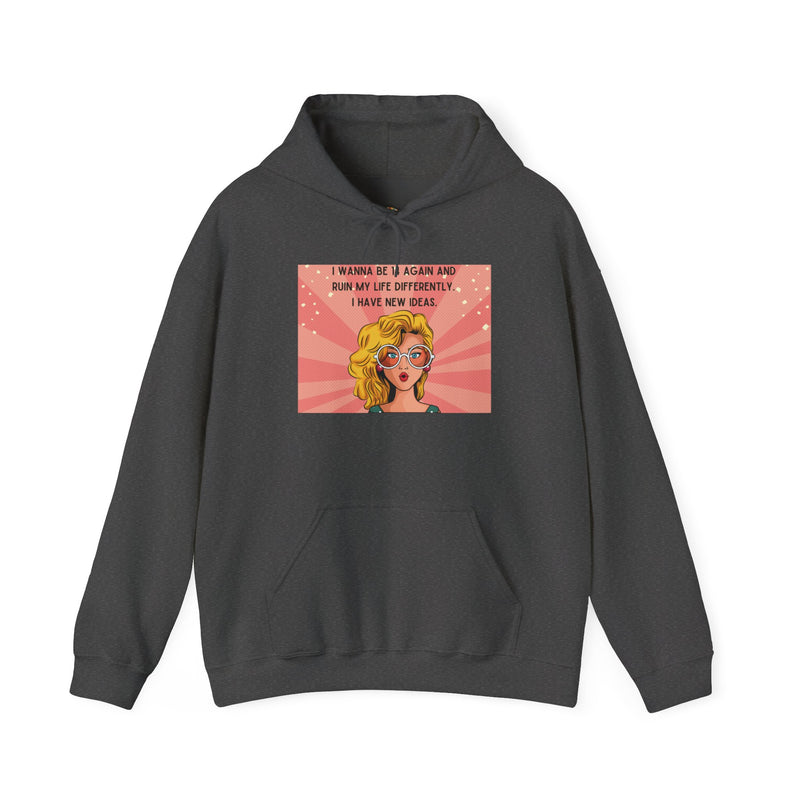 Retro Pop Art Hoodie — "I Wanna Be 14 Again..." Graphic Hooded Sweatshirt