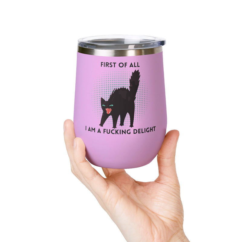 Fucking Delight Sassy Cat Wine Tumbler - Insulated Stainless Steel Wine Glass