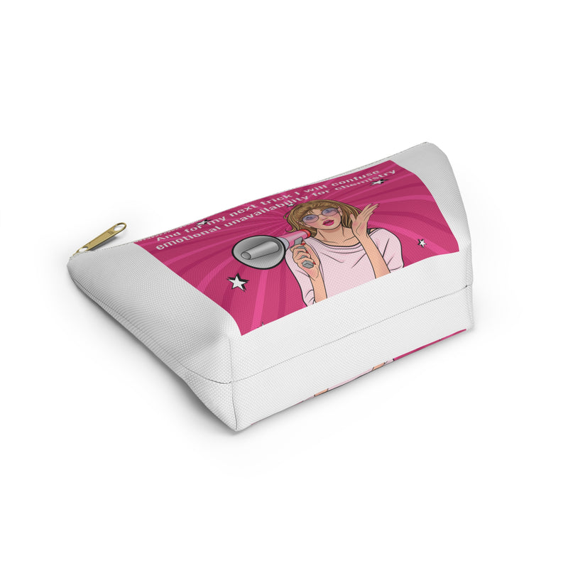 Accessory Pouch — "And for my next trick I will confuse emotional unavailability for chemistry" Pink Pop Art Cosmetic Bag
