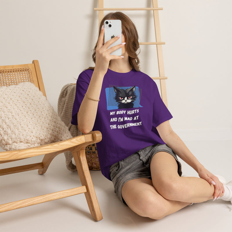 Graphic Tee “My Body Hurts and I’m Mad at the Government” Sassy Cat T-Shirt