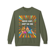 Serve Cunt - Unisex Midweight Softstyle Fleece Crewneck Sweatshirt