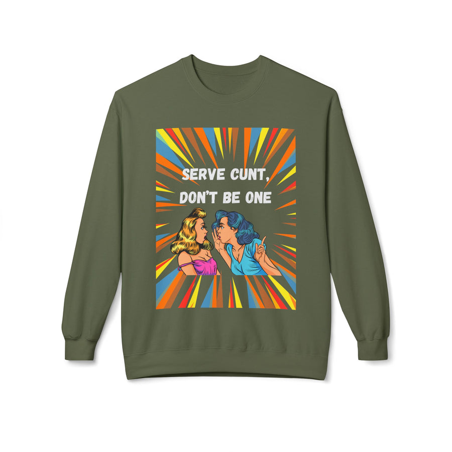 Serve Cunt - Unisex Midweight Softstyle Fleece Crewneck Sweatshirt