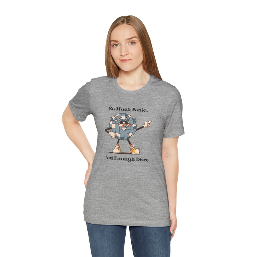 Retro Disco Tee — "So Much Panic... Not Enough Disco" Graphic T-Shirt
