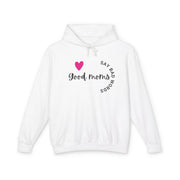 Good Moms Say Bad Words - Unisex Lightweight Hooded Sweatshirt