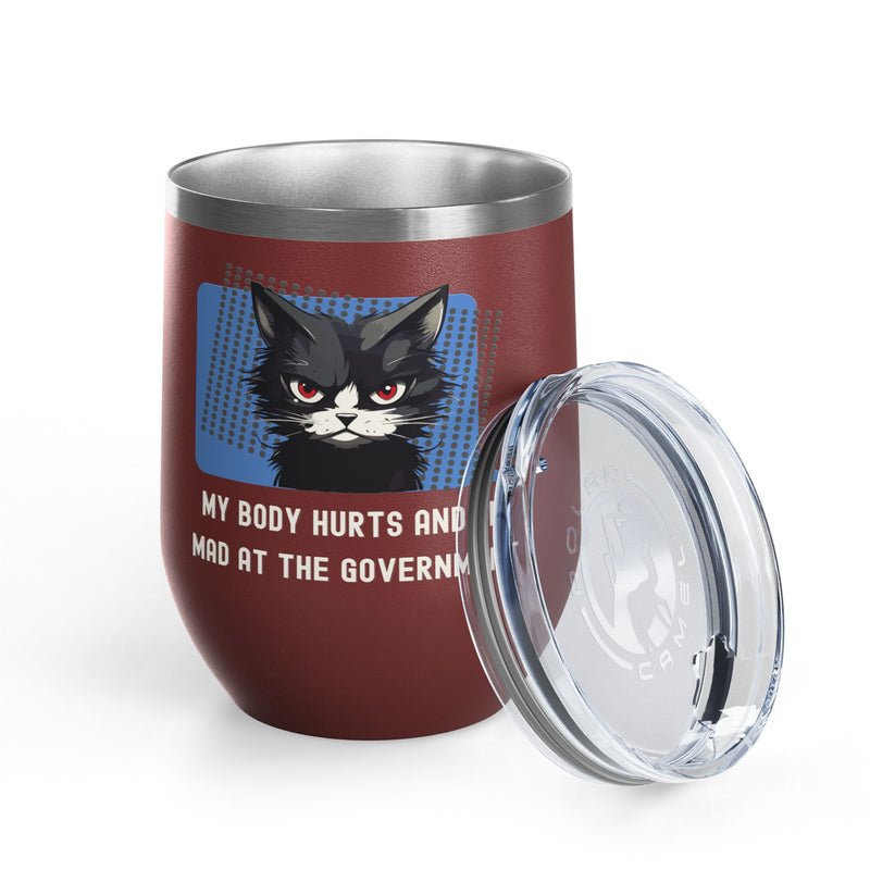 "My Body Hurts and I'm Mad at the Government" Sassy Cat Insulated Wine Tumbler - Stainless Steel 12oz