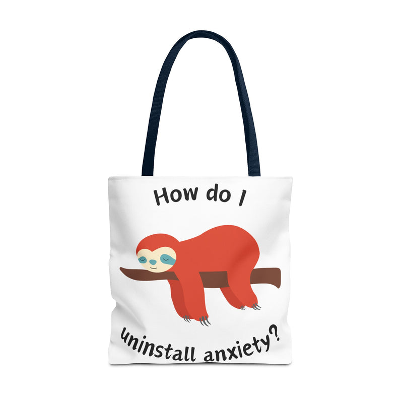 Large 18" x 18" How Do I Uninstall Anxiety? Exhausted Sloth Graphic Tote Bag