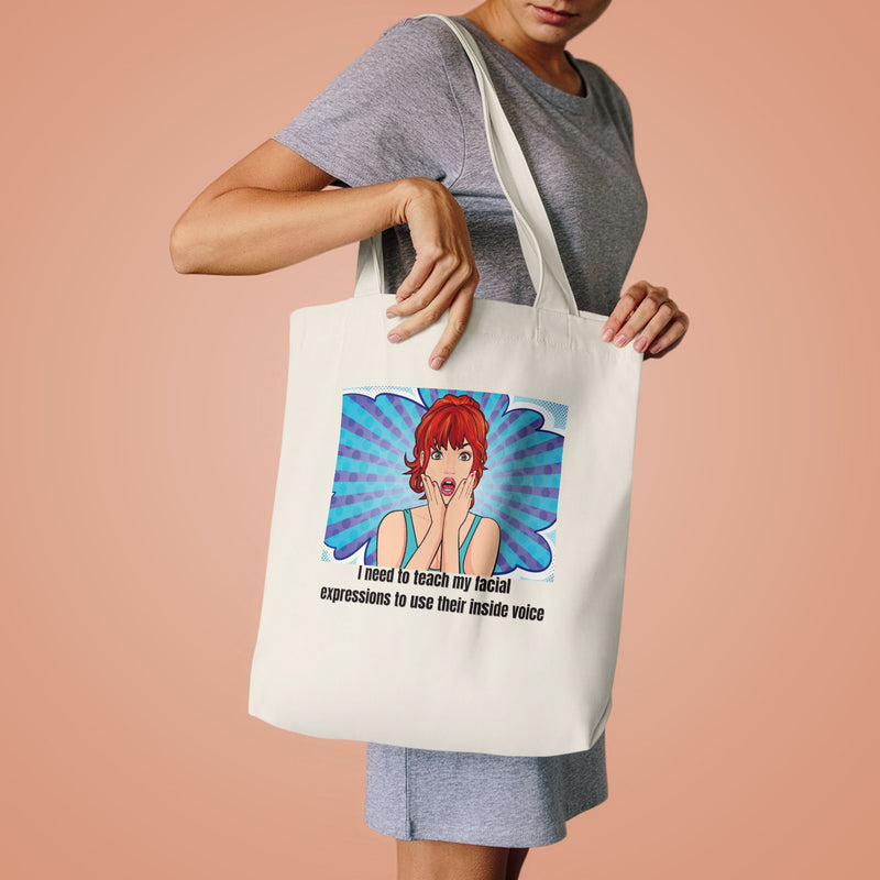 Retro Pop Art Reusable Tote Bag — "Teach My Facial Expressions to Use Their Inside Voice" Large Cotton Shopper