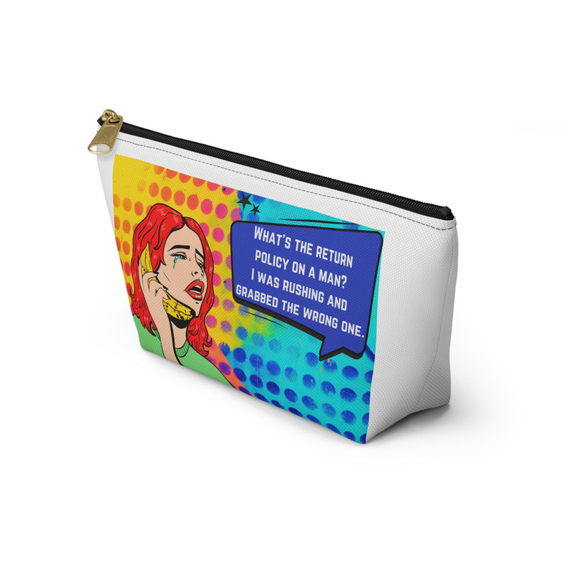 Pop Art Makeup Bag — 'What's the Return Policy on a Man?' Zippered Accessory Travel Bag