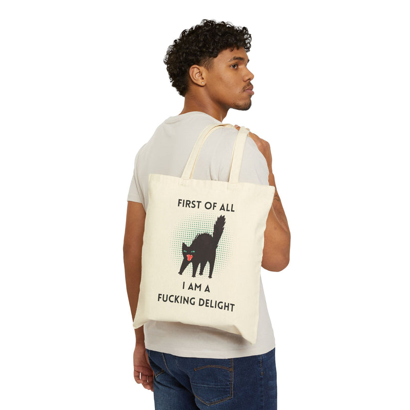 Reusable Graphic Tote Bag — "First of All I Am a Fucking Delight" Sassy Black Cat Canvas Tote