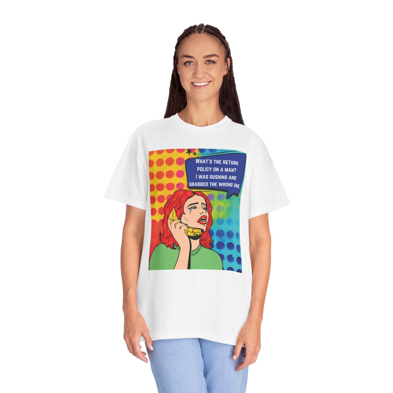 Pop Art Phone Call T-Shirt — "What's the Return Policy on a Man?" Graphic Tee