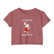Women's Crop Top T-shirt— 'If You Don't Think You Shouldn't Talk' Wonderland Festival Tee