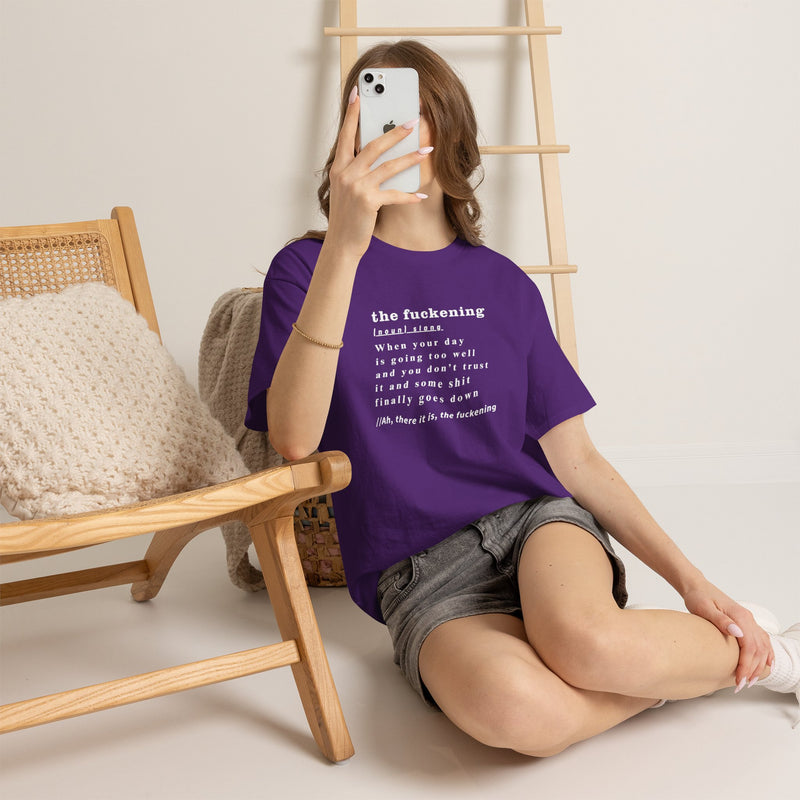 Graphic Tee — “the fuckening” Definition Minimalist Text T-Shirt