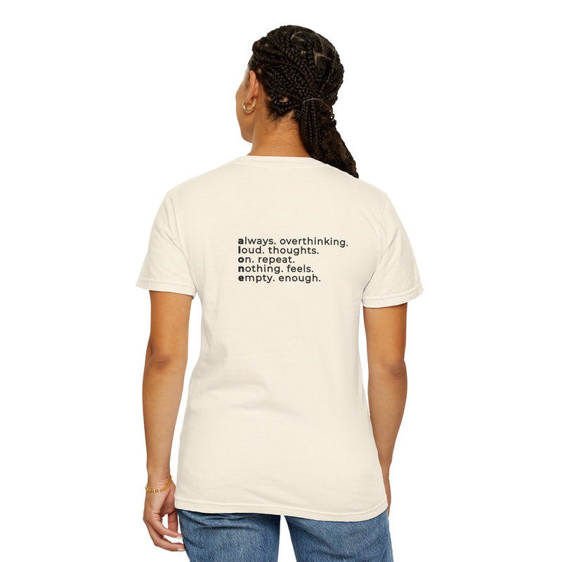 a.l.o.n.e. Tee - Comfort Colors 1717 Garment Dyed Back Acrostic Graphic T-Shirt