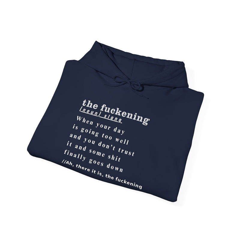 Graphic Hoodie — Minimalist 'the fuckening' Definition Hooded Sweatshirt