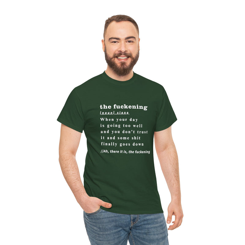 Graphic Tee — “the fuckening” Definition Minimalist Text T-Shirt