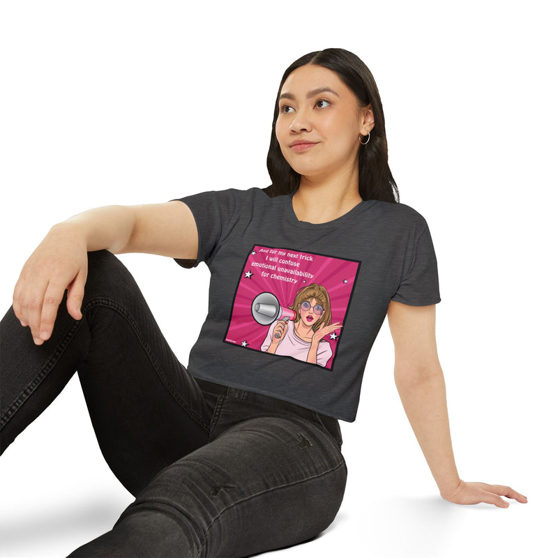 Pop Art Megaphone Crop Top — "And for my next trick I will confuse emotional unavailability for chemistry" Festival Tee