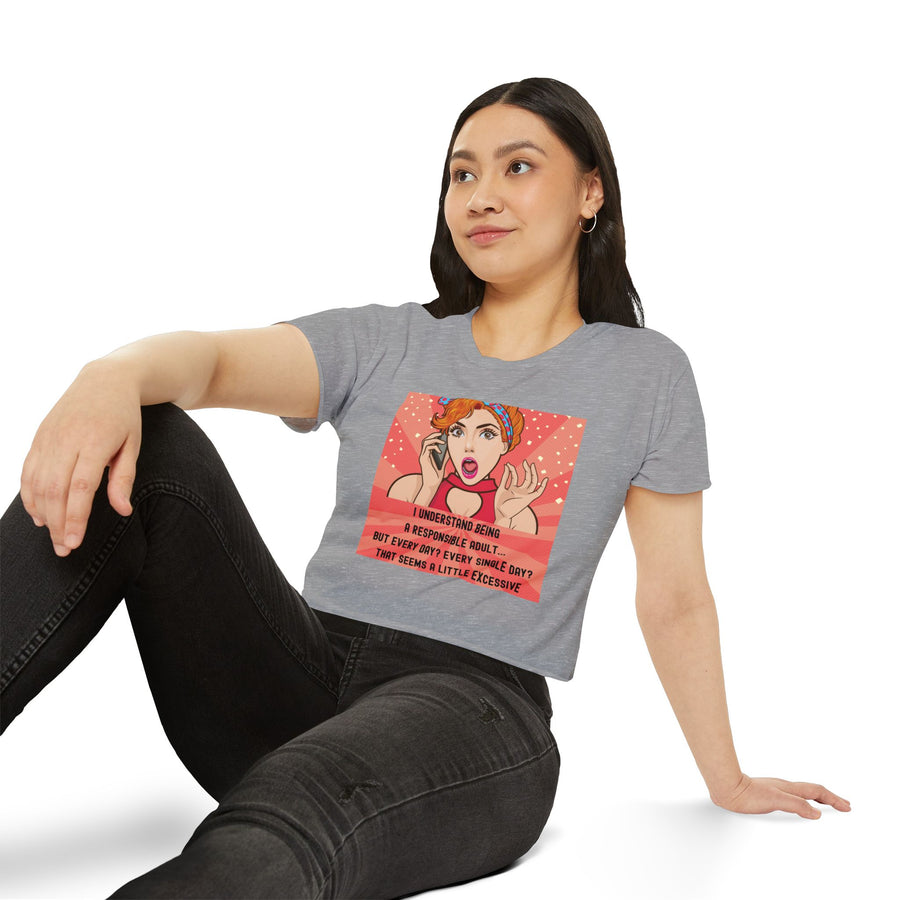 Pop Art Crop Top T-shirt — "Being Responsible Adult Every Single Day?" Graphic Tee for Women