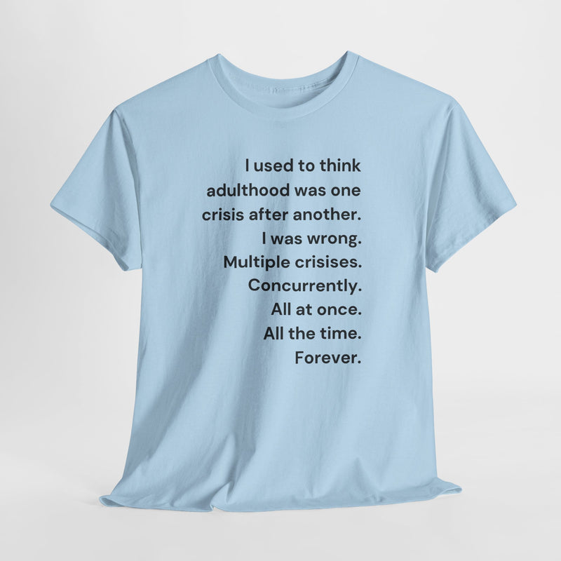 Minimalist Text Tee — 'Adulthood' Graphic T-Shirt