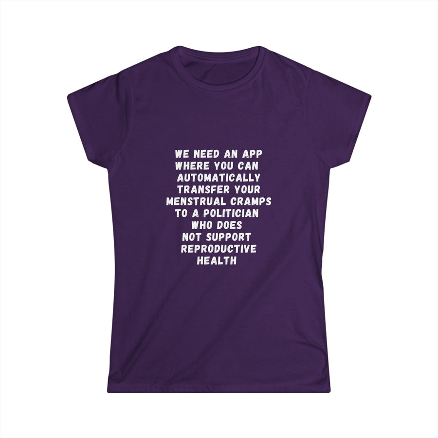 Transfer Menstrual Cramps - Women's Softstyle Tee