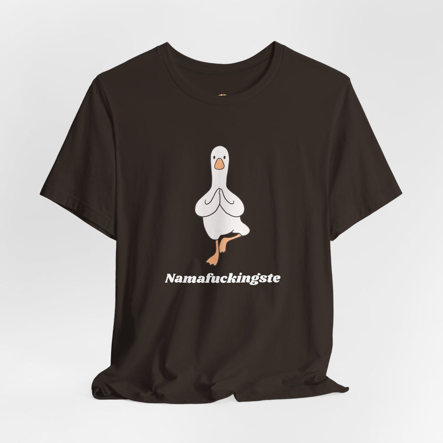 Goose Yoga Tee — "Namafuckingste" Funny Meditation T-Shirt