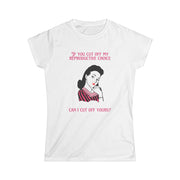 Reproductive Rights - Women's Softstyle Tee