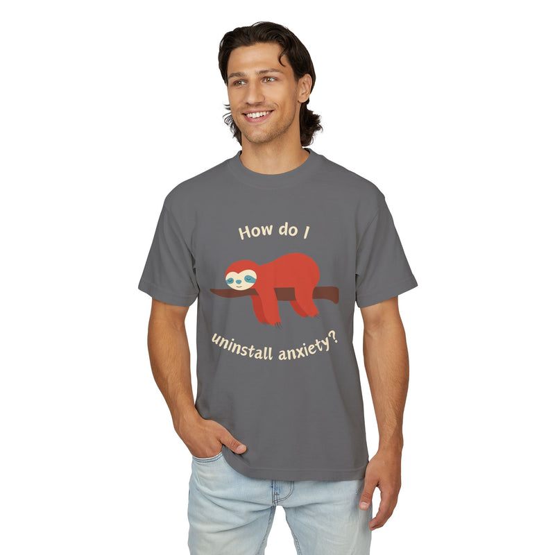 Garment Dyed Urban Heavy Tee "How Do I Uninstall Anxiety" Sloth Graphic T-Shirt