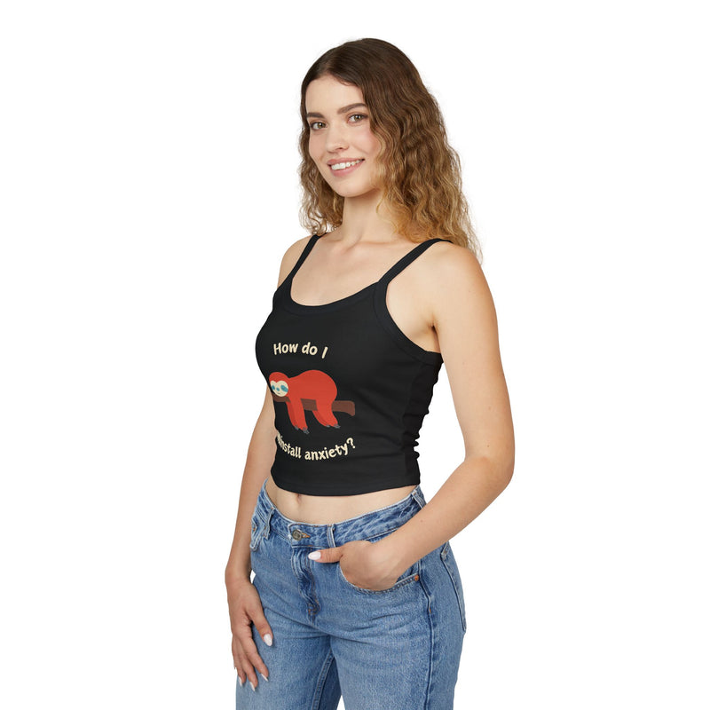 Women’s Tank Top — Exhausted Sloth “How do I uninstall anxiety?” Graphic Crop Tank