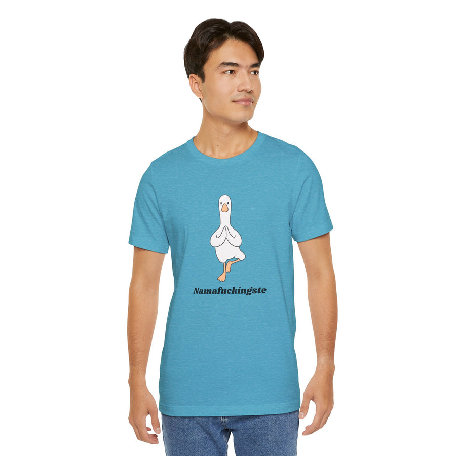 Goose Yoga Tee — "Namafuckingste" Funny Meditation T-Shirt