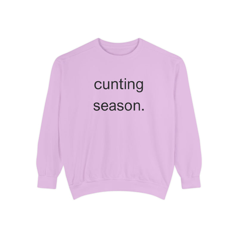 cunting season. Statement Sweatshirt