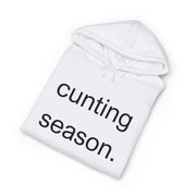 Statement Hoodie "Cunting Season" Hooded Sweatshirt