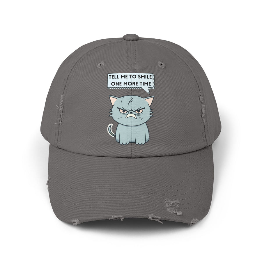 Sassy Cat Distressed Cap — "Tell Me To Smile One More Time" Baseball Hat