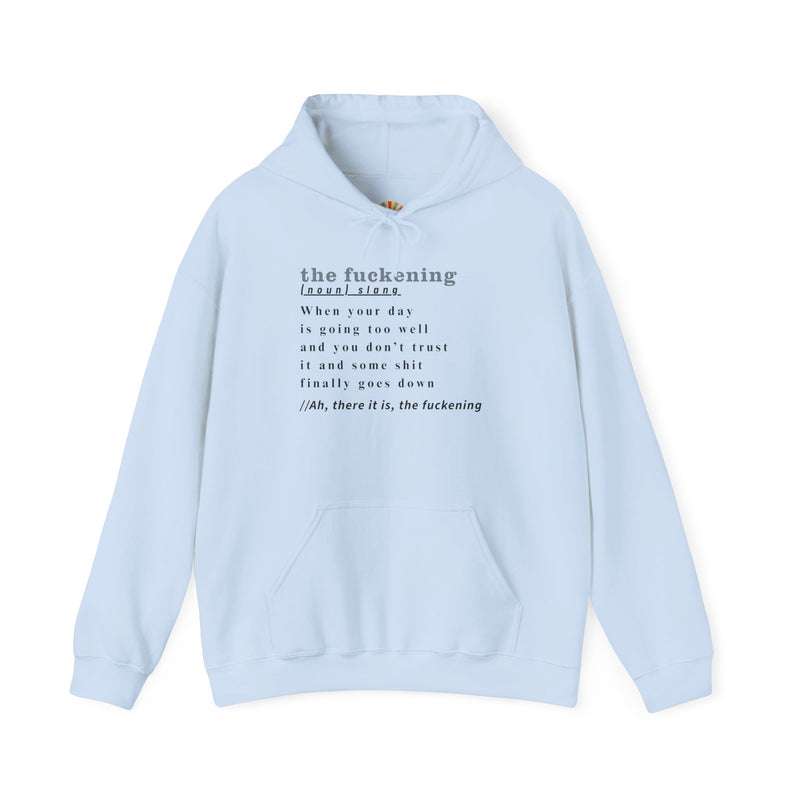 Graphic Hoodie — Minimalist 'the fuckening' Definition Hooded Sweatshirt