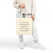 Tote Bag — “I’m No Longer Shrinking to Be Digestible” Canvas Tote