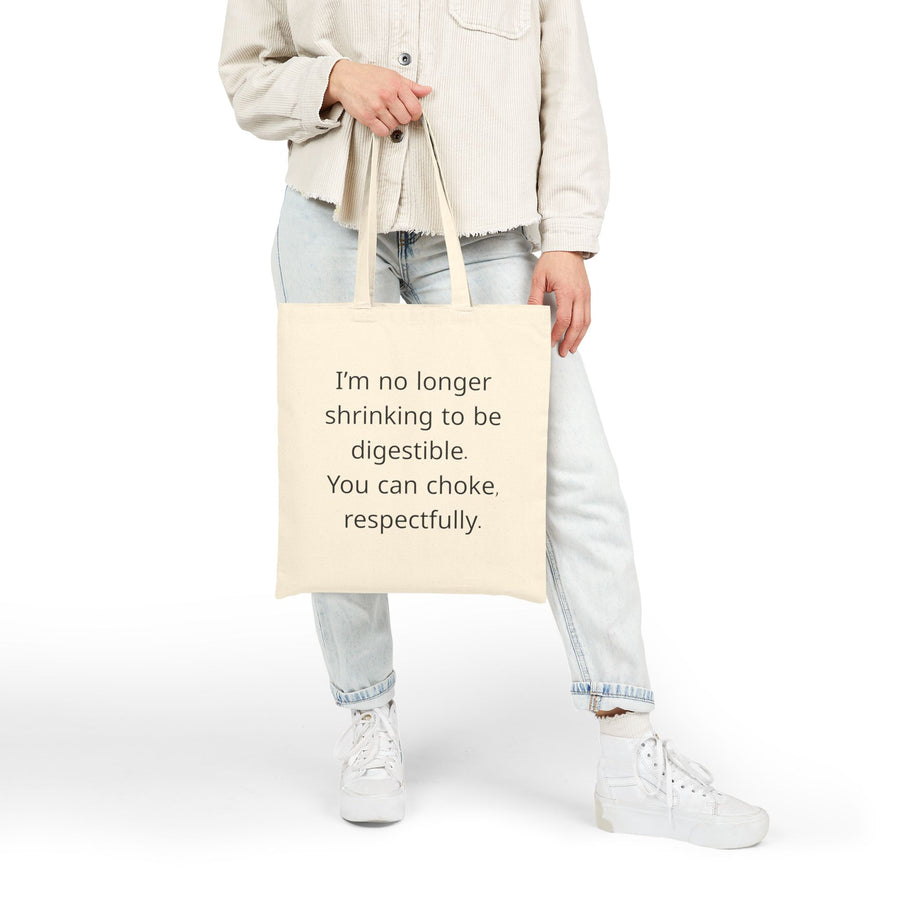 Tote Bag — “I’m No Longer Shrinking to Be Digestible” Canvas Tote