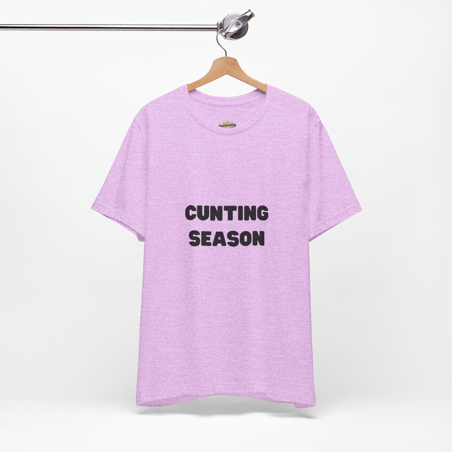 "Cunting Season" Tee — Bold Provocative Statement T-Shirt