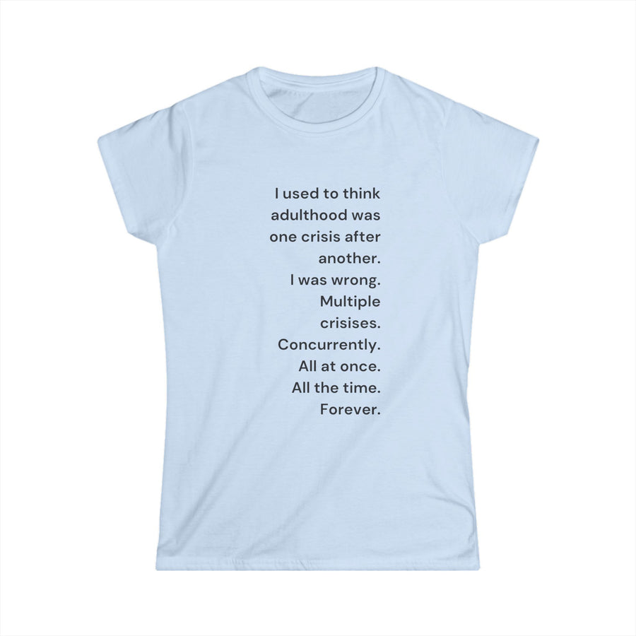 Adulthood - Womens SoftStyle Tee