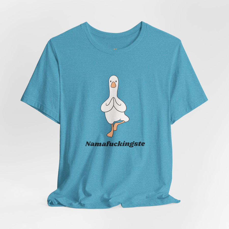 Goose Yoga Tee — "Namafuckingste" Funny Meditation T-Shirt