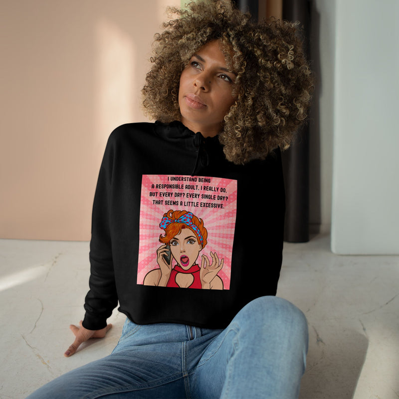 Retro Pop Art Cropped Hoodie — "I Understand Being Responsible..." Graphic Crop Hoodie