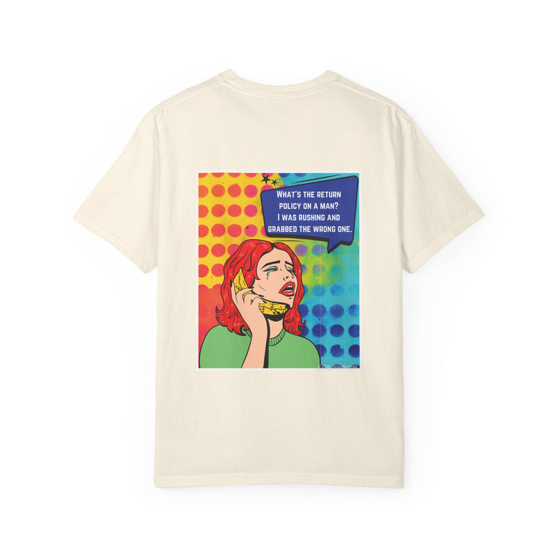 Retro Pop T-Shirt — "What's the Return Policy on a Man?" Oversize Graphic Tee