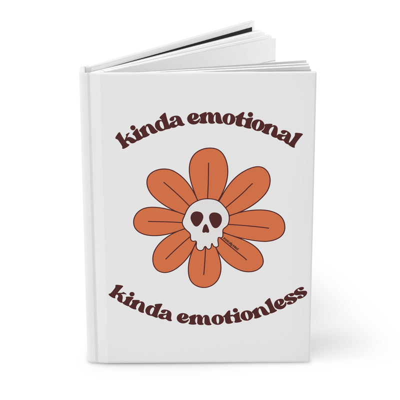'kinda emotional kinda emotionless' Hardcover Journal Matte (Lined)