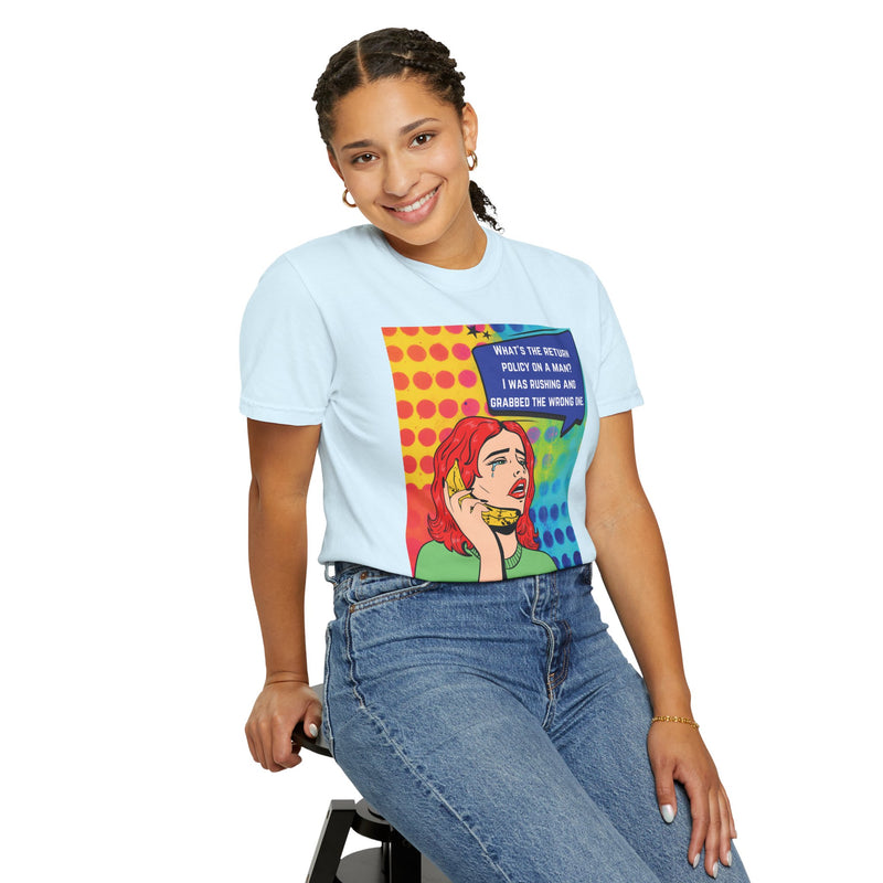Pop Art Phone Call T-Shirt — "What's the Return Policy on a Man?" Graphic Tee