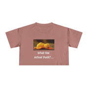 Exhausted Duckling Crop Tee — "What the Actual Duck?" Graphic T-shirt Top