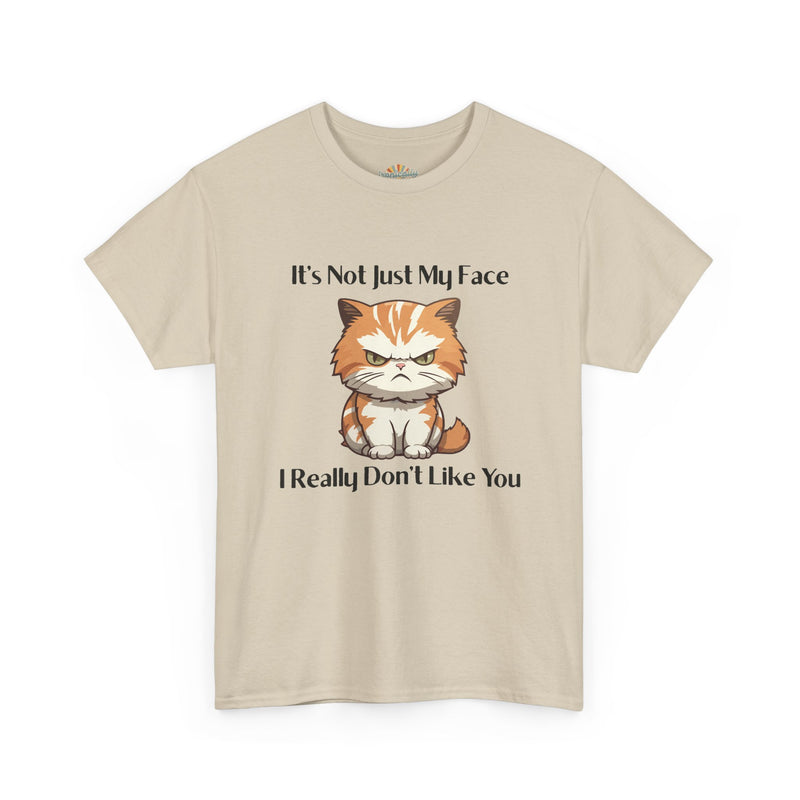 Sassy Cat Tee – "It's Not Just My Face, I Really Don't Like You" Funny Graphic T-Shirt