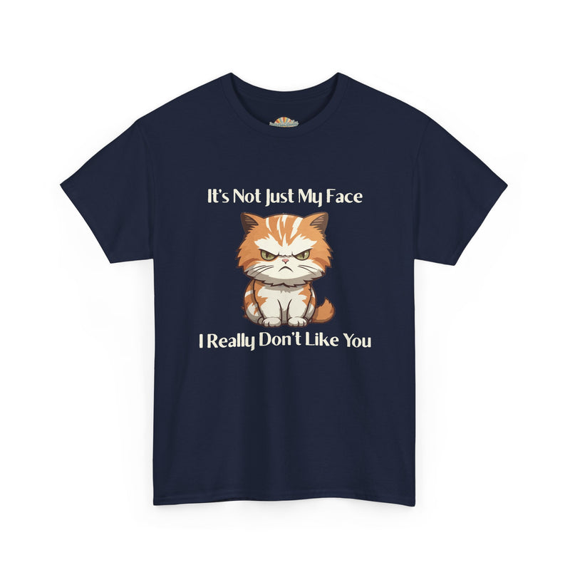 Sassy Cat Tee – "It's Not Just My Face, I Really Don't Like You" Funny Graphic T-Shirt