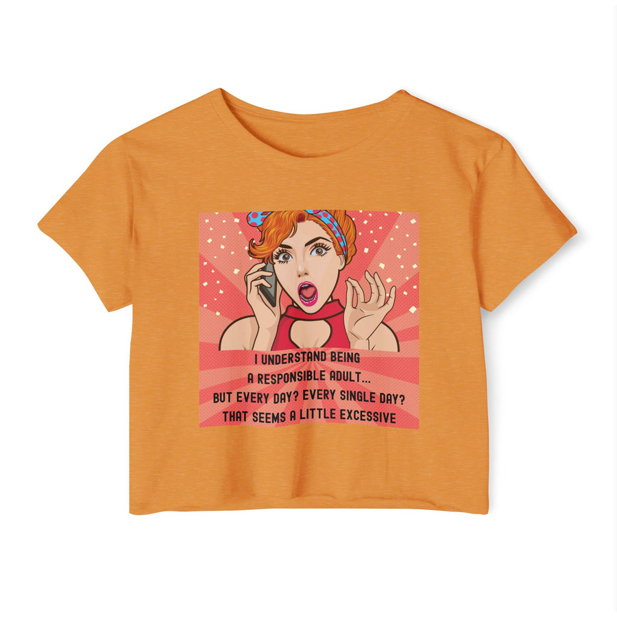 Pop Art Crop Top T-shirt — "Being Responsible Adult Every Single Day?" Graphic Tee for Women