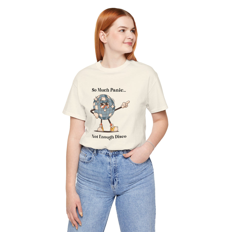 Retro Disco Tee — "So Much Panic... Not Enough Disco" Graphic T-Shirt