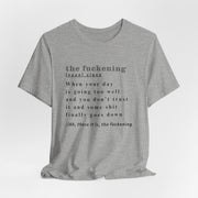 T-Shirt “the fuckening” Definition —  Graphic Tee
